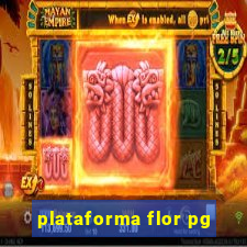 plataforma flor pg